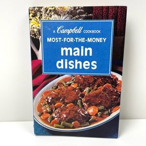 Campbells Cookbook Most For The Money Main Dishes 1975